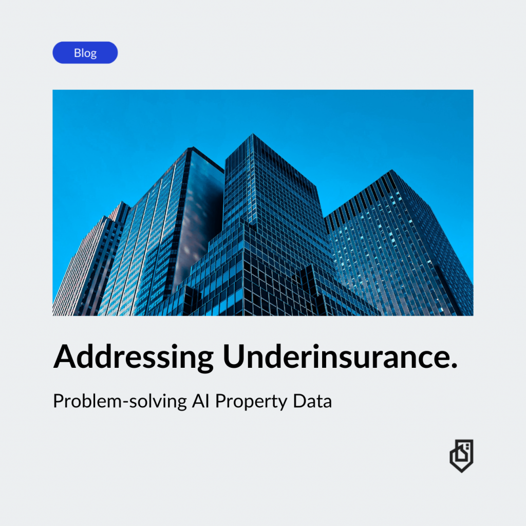Addressing Underinsurance with Ai Property Data